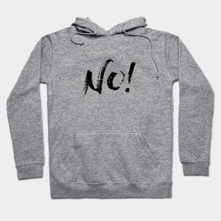 No! Hoodie